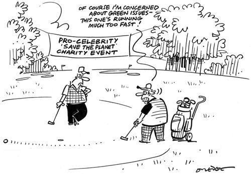 'Of course I'm concerned with green issues...'