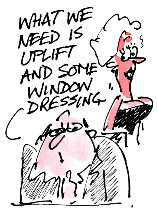 'What we need is uplift and some window dressing.'