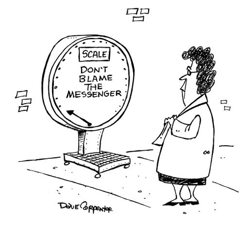 Scale, Don't blame the messenger.