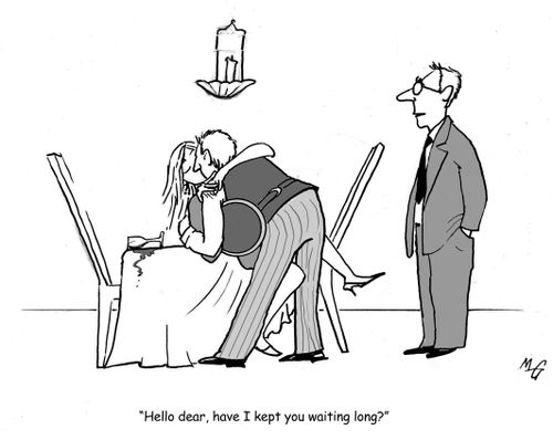 'Hello dear, have I kept you waiting long?'
