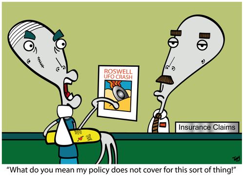 'What do you mean my policy does not cover for this sort of thing!'