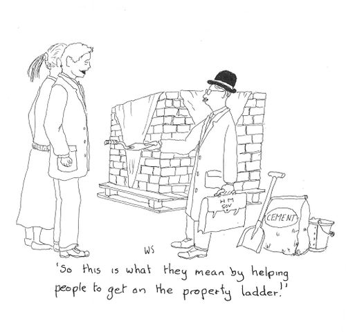 'So this is what they mean by helping people to get on the property ladder!'