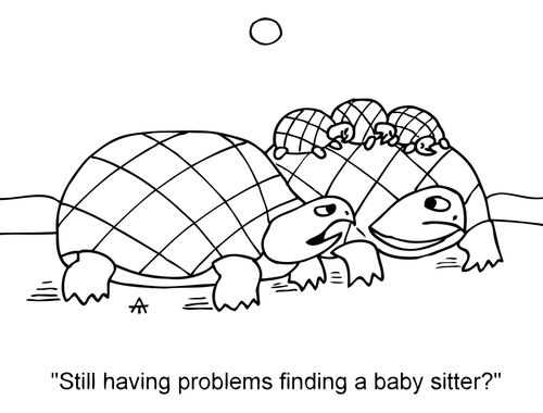 'Still having problems finding a baby sitter?'