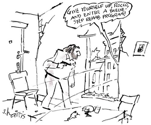 'Give yourself up, Rocco, and enter a twelve-step rehab program.'