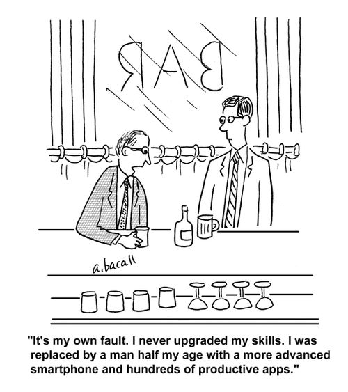 'It's my own fault. I never upgraded my skills. I was replaced by a man half my age with a more advanced smartphone and hundreds of productive apps.'