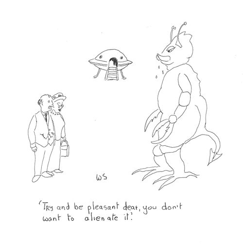 'Try and be pleasant dear, you don't want to alienate it.'