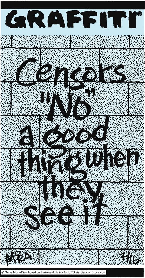 Censors 'no' a good thing when they see it.