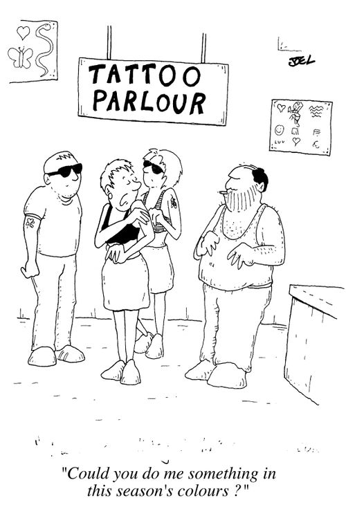 Tattoo Parlour Could you do me something in this season's colours