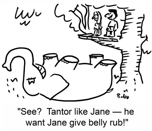 'See? Tantor like Jane -- he want Jane give belly rub!'
