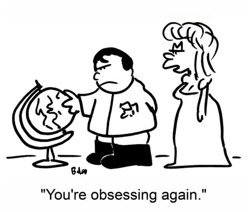 'You're obsessing again.'