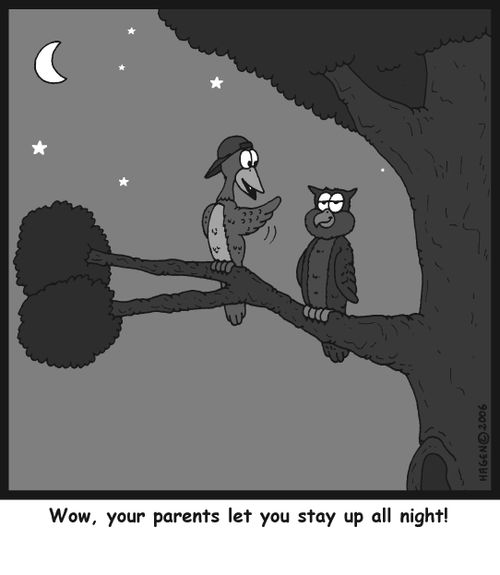 Wow, your parents let you stay up all night!
