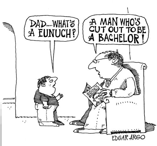 'Dad, what's an Eunuch?'