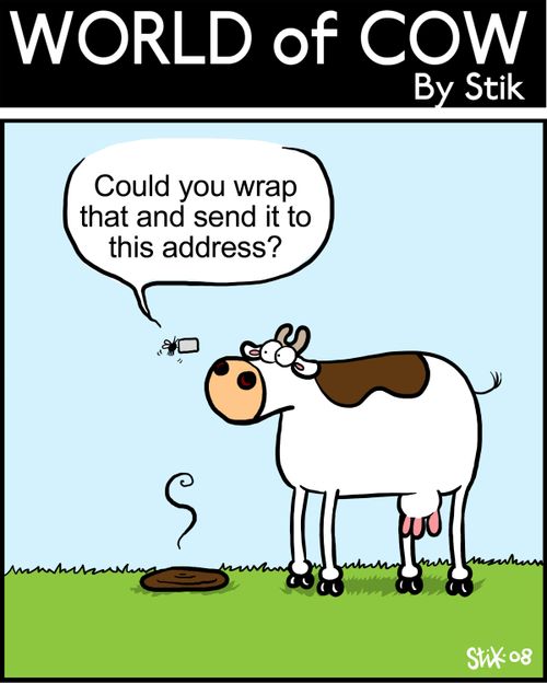 World Of Cow - 'Could you wrap that up and send it to this address?'
