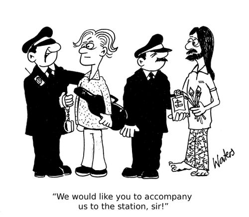 'We would like you to accompany us to the station, sir!'