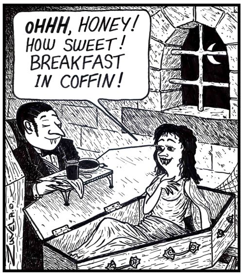 Female Vampire: OHHH, honey! How sweet! Breakfast in coffin!