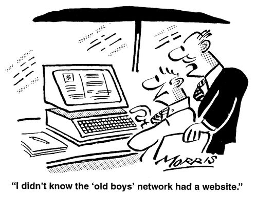 "I didn't know the 'old boys' network had a website."