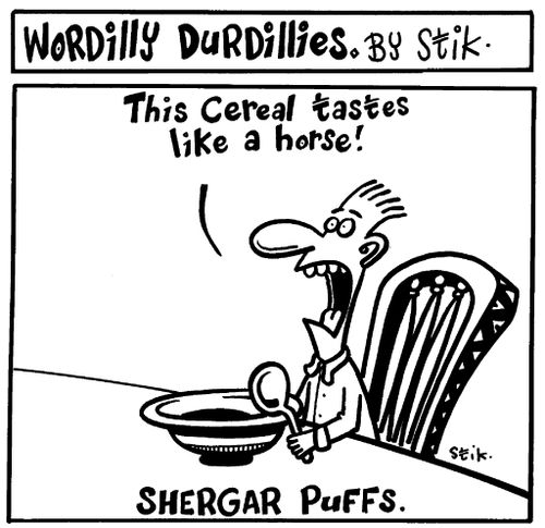 Wordilly Durdillies - Shergar breakfast cereal