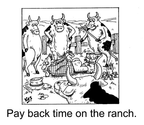 'Pay back time on the ranch'