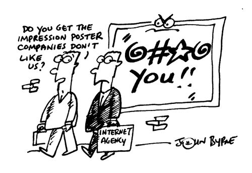 "Do you get the impression poster companies don't like us?"