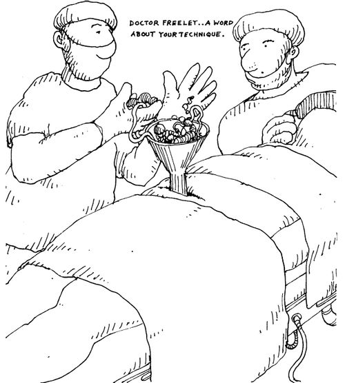 "Dr Freeley...a word about your technique."