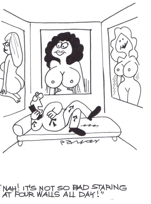 'Nah! It's not so bad staring at four walls all day!'