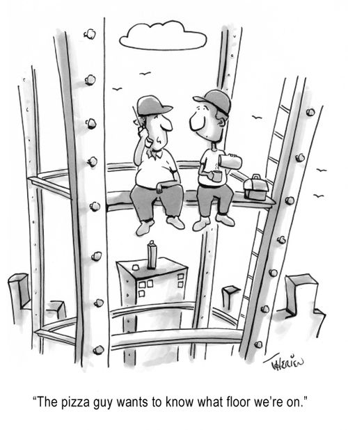 'The pizza guy wants to know what floor we're on.'