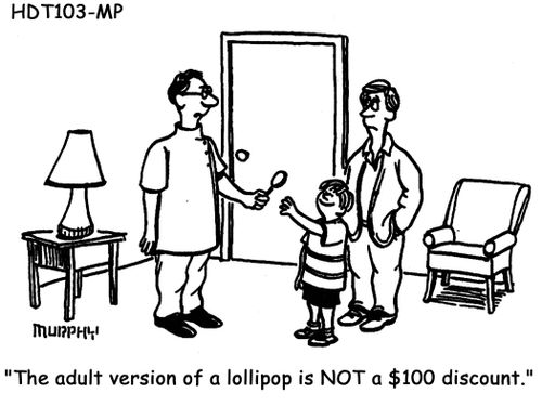 "The adult version of a lollipop is NOT a $100 discount."