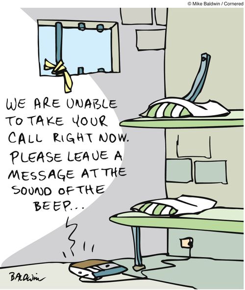 Jail cell answering machine: We are unable to take your call right now. Please leave a message...