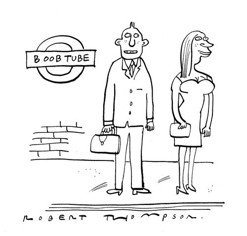 Boob tube (London underground).