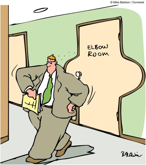 Elbow room.