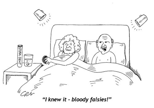 "I knew it - bloody falsies!"