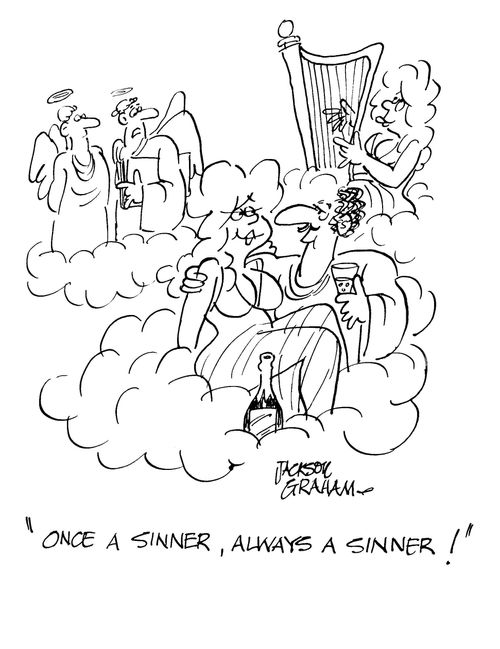 "Once a sinner, always a sinner!"
