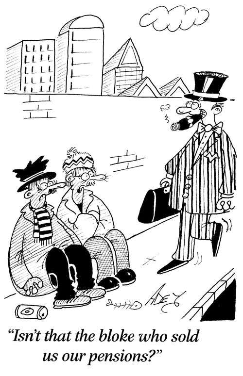 "Isn't that the bloke who sold us our pensions?"