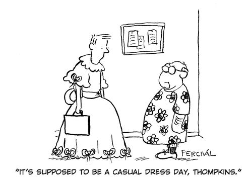 'It's supposed to be a casual dress day, Thompkins.'