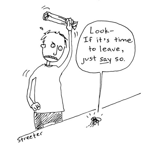 "If it's time to leave, just say so."