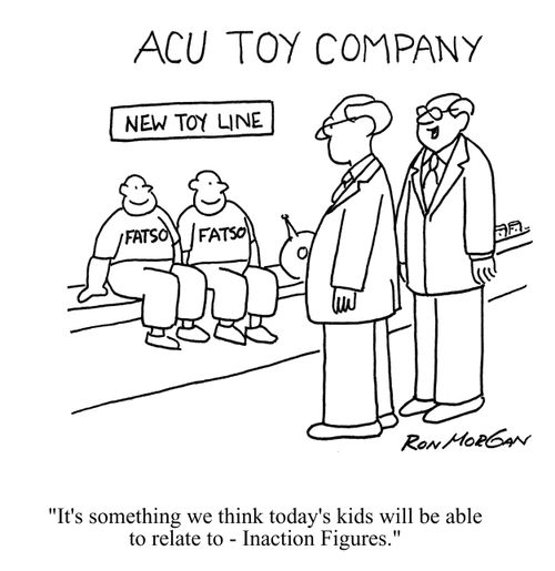 'It's something we think today's kids will be able to relate to - Inaction Figures.'