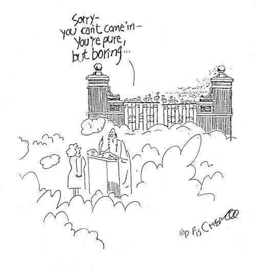 'Sorry you can't come in. You're Boring.'
