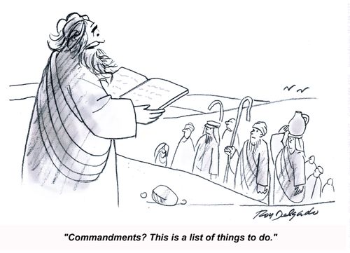 'Commandments? This is a list of things to do.'