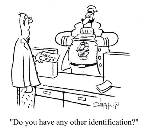 'Do you have any other identification?'