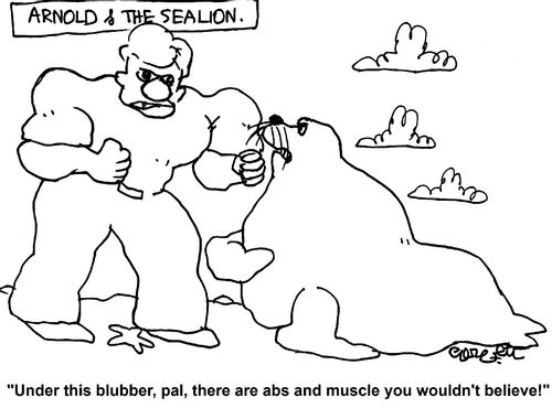 'Under this blubber, pal, there are abs and muscle you wouldn't believe!'