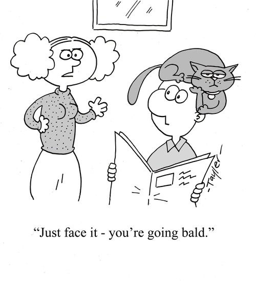 ''Just face it - you're going bald.'