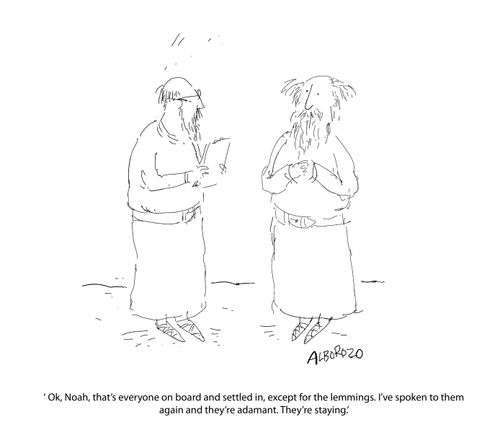 That's everyone on board and settled, Noah, except for the lemmings. They're adamant they're staying. 