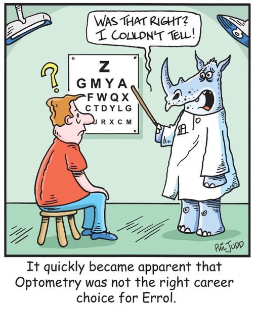 'It quickly became apparent that Optometry was not the right career choice for Errol'. 'Is that the right one? I can't tell!'