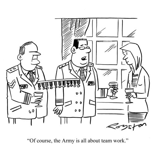 'Of course, the Army is all about team work.'