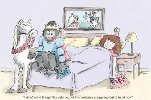 I didn't mind the gorilla costume, but this fantasies are getting out of hand now.