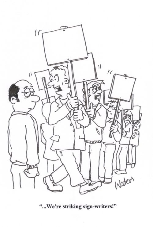 '... We're striking sign-writers!'   