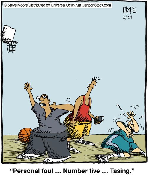 'Personal foul ... Number five ... Tasing.'