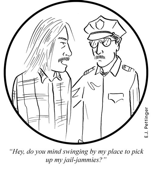 'Hey, do mind swinging by my place to pick up my jail-jammies?'