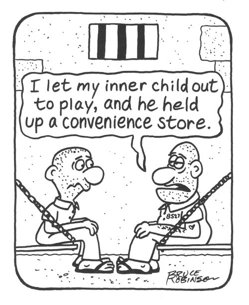 'I let my inner child out to play, and he held up a convenience store.'