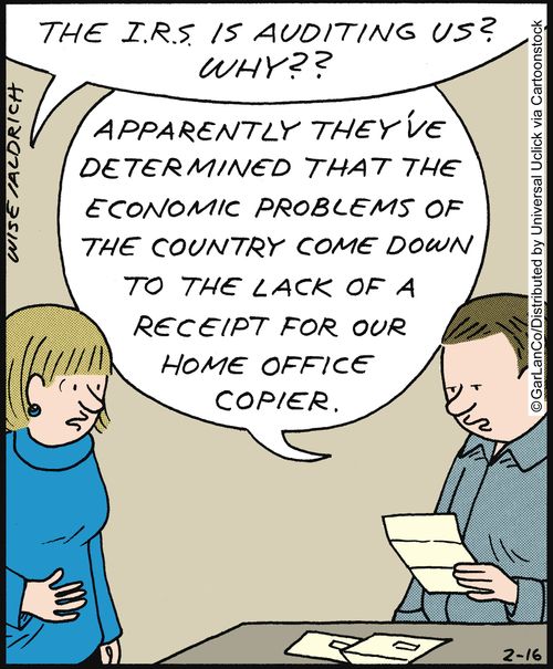 'Apparently they've determined that the economic problems of the country come down to the lack of a receipt for our home office copier.'